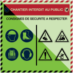 Panneau chantier interdit au public photoluminescent - consignes de s�curit�
