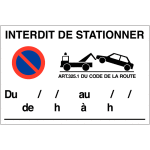 Panneau interdit de stationner avec date