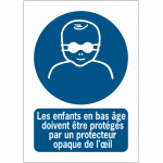 Panneaux iso 7010 a3 / a4 / a5 protection opaque des yeux obligatoire pour les enfants en bas ge - m025 ...