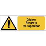 Panneau iso 7010 � message horizontal - drivers: report to the supervisor - w001