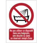Panneau iso 7010 - ne pas utiliser ce dispositif dans une baignoire, une douche ou dans un r�servoir ...