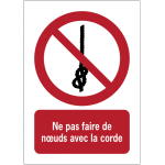 Panneau iso 7010 - ne pas faire de n?ud avec la corde - p030