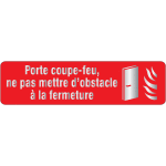 Plaque en plexiglas avec texte et symbole  porte coupe - feu, ne pas mettre d'obstacle � la fermeture ...