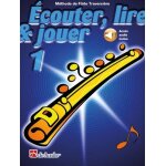Ecouter, lire & jouer 1 - fl�te traversi�re - recueil + enregistrement(s) en ligne