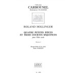 Roland hollinger : 4 petites pieces & 3 courtes sequences - conducteur flte traversire 9790046259968 ...