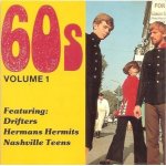 60's volume 1 - feat. drifters, hermans hermits, nashville teens, ray peterson, vanity fare, crystals ...
