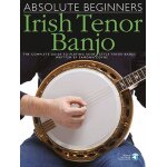Absolute beginners: irish tenor banjo - recueil avec support(s) en ligne banjo musam998734 9781849382762 ... Absolute beginners: irish tenor banjo - recueil avec support(s) en ligne banjo musam998734 9781849382762 ...