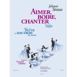 Johann strauss jr. : aimer, boire, chanter - conducteur flûte traversière et piano 9790046292972 al29297 ... Johann strauss jr. : aimer, boire, chanter - conducteur flûte traversière et piano 9790046292972 al29297 ...
