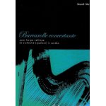 Barcarolle concertante pour harpe et orchestre (quatuor) a cordes Barcarolle concertante pour harpe et orchestre (quatuor) a cordes