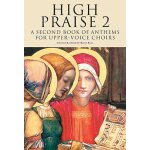 Barry rose : high praise 2 - conducteur ssa, organ accompaniment musnov020680 9781844493708