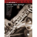 Big book of tenor sax songs - recueil saxophone tnor hl00842210 9781423426660