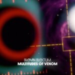 Blevin blectum - multitudes of venom [cassettes]