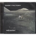 C d dark factory radio blackout