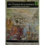 Cahier d'histoire de la musique 6e