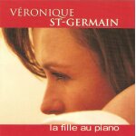 Cd véronique st - germain la fille au piano Cd véronique st - germain la fille au piano