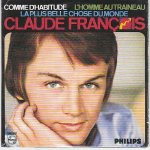 Claude fran�ois - comme d'habitude - l'homme au traineau - la plus belle chose du monde - cd 3 titres ...