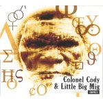 Colonel cody & little big mig - bones  digipack  - cd 14 titres 2015