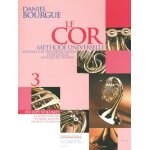 Daniel bourgue : le cor methode universelle - vol. 3 - recueil cor 9790046297700 al29770