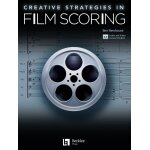 Creative strategies in film scoring audio and video access included - recueil avec support(s) en ligne ...