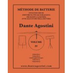 Dante agostini : m�thode de batterie - volume 4 independance - recueil batterie 9790707005040 carmk3367 ...