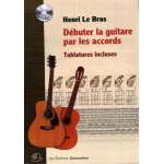 D�buter la guitare par les accords - tablatures incluses (1 cd audio)