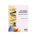 Dix etudes el�mentaires pour trompette ou cornet