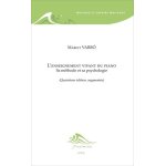 L'enseignement vivant du piano - sa m�thode et sa psychologie