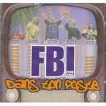 Fbi (funk punk) - dans ton poste - album cd 11 piste + bonus - 1998 - 1998 - saskwash production