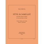 Eric ledeuil : fête a camelot pour flûte et piano - recueil avec parties séparées flûte traversière et ... Eric ledeuil : fête a camelot pour flûte et piano - recueil avec parties séparées flûte traversière et ...