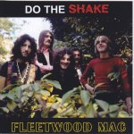 Fleetwood mac - do the shake - live at the bbc 1970 - cd album Fleetwood mac - do the shake - live at the bbc 1970 - cd album