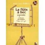 La fl�te a bec a l'�cole de musique fl�te a bec soprano volume 1