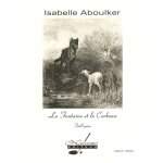 Isabelle aboulker : la fontaine et le corbeau pour chant et piano fabl'opra - recueil vocal and piano ...