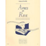 Gabriel faur : aprs un rve op. 7 no. 1 pour violon (ou violoncelle ou alto) et piano - recueil avec ...
