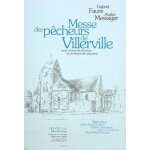 Gabriel faur� : messe des pecheurs de villerville - r�duction pour voix et piano choeur mixte 9790047337207 ...