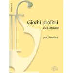 Giochi proibiti jeux interdits - recueil piano carmk4662 9788850728077
