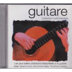 Guitare collection instrumentale / 18 titres / aranjuez, la paloma, yesterday, amor. . .