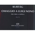 Gyrgy kurtg : omaggio a luigi nono op. 16 to poems by a. achmatova and r. dalos - partitions pour ...