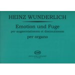 Heinz wunderlich : emotion und fuge per augmentationem et diminutione über ein gegebenes thema von j. ... Heinz wunderlich : emotion und fuge per augmentationem et diminutione über ein gegebenes thema von j. ...