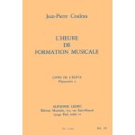 Jean - pierre couleau : l'heure de formation musicale - pr�p. 2 - el�ve - recueil 9790046270949 al27094 ...