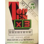 Hit parade pour orgue, guitare, et tous instruments - top x3 - paul beuscher - 30 morceaux