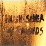 Hush sever :   4 friends   (belgium - 2006)