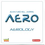 Jean michel jarre : aerology