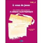 Jean - philippe delrieu : a vous de jouer a l'orgue electronique vol. 3 - recueil keyboard carmf517 9788882916 ...