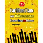 Kalanka - 25 partitions piano pour d�butants: chansons fran�aises modernes en version simplifi�e avec ...
