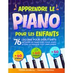 Kalanka - apprendre le piano pour les enfants: m�thode de piano avec 76 le�ons pour d�butants pour jouer ...