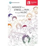 Manage your stress and pain through music - recueil avec cd hl50449592 9780876391013