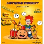 Méthode pierrot de batterie (pour les 4 - 7 ans) batterie volume 2 Méthode pierrot de batterie (pour les 4 - 7 ans) batterie volume 2