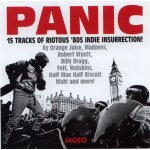 Mojo presents panic! 15 tracks of riotous '80s indie insurrection (orange juice, billy bragg. . . )
