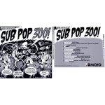 Mojo presents : sub pop 300 - cd 15 titres (l7, afghan whigs, mudhoney, eric matthews, iron and wine. ...