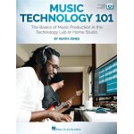 Music technology 101 the basics of music production in the technology lab or home studio - recueil avec ...